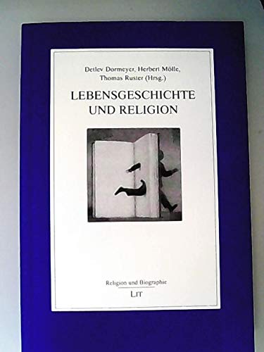 Lebenswege und Religion. Biographie in Bibel, Dogmatik und Religionspädagogik Memories