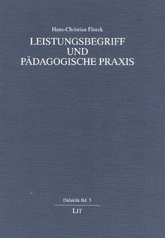 Leistungsbegriff und pädagogische Praxis Books