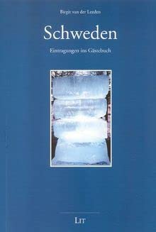 Schweden: Eintragungen ins Gästebuch. Perspektiven auf Land, Gesellschaft und Kultur Social Sciences