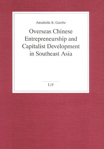 "Overseas Chinese Entrepreneurship an Capitalist Development in Southeast Asia" (Sudostasien Entwicklungen - Problemstrukturen - Perspektiven) Law