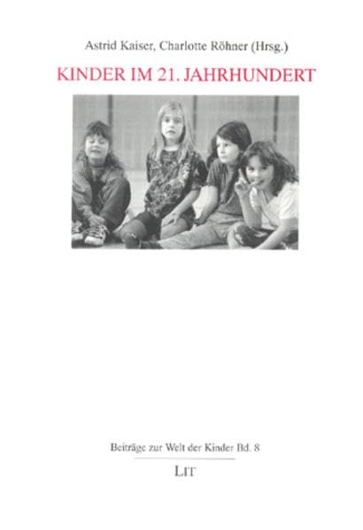 Kinder im 21. Jahrhundert (Beiträge zur Welt der Kinder) Law