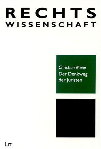 Der Denkweg der Juristen Law