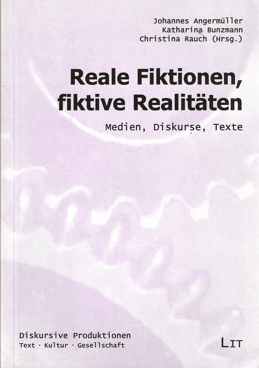 Reale Fiktionen, fiktive Realitäten. Medien, Diskurse, Texte Law