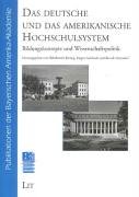 Das deutsche und das amerikanische Hochschulsystem. Bildungskonzepte und Wissenschaftspolitik Parents & Children