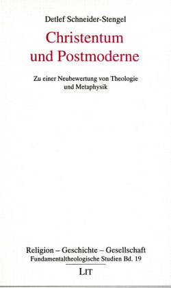 Christentum und Postmoderne: Zu einer Neubewertung von Theologie und Metaphysik Books
