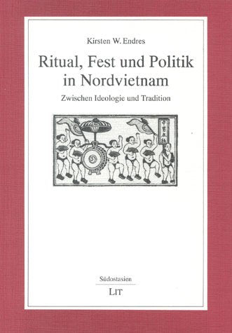 Ritual, Fest und Politik in Nordvietnam: Zwischen Ideologie und Tradition Law