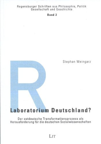 Laboratorium Deutschland?. Der ostdeutsche Transformationsprozeß als Herausforderung für die deutschen Sozialwissenschaften Law