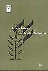 Das Alte Testament und die Kultur der Moderne: Beiträge des Symposiums anlässlich des 100. Geburtstags Gerhard von Rads (1901-1971), Heidelberg im Oktober 2001 Religion & Esotericism