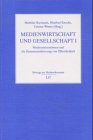 Medienwirtschaft und Gesellschaft, Bd.1, Medienunternehmen und die Kommerzialisierung von Öffentlichkeit Law