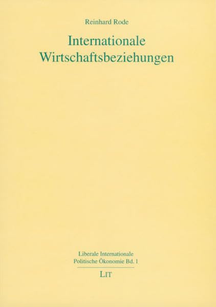 Internationale Wirtschaftsbeziehungen (Liberale Internationale Politische Ökonomie) Law