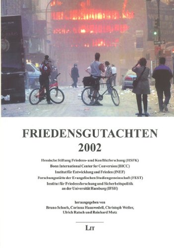 Friedensgutachten 2002: Im Auftr. d. Hessischen Stiftung Friedens- und Konfliktforschung (HSFK), Bonn International Center for Conversion (BICC), ... Evangelischen Studiengemeinschaft (FEST) u. a Law
