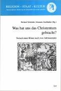 Was hat uns das Christentum gebracht?: Versuch einer Bilanz nach zwei Jahrtausenden. Eine interdisziplinäre Vorlesungsreihe: Versuch ener Bilanz nach zwei Jahrtausenden Religion & Esotericism