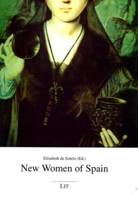 New Women of Spain. Social-Political and Philosophical Studies of Feminist Thought Law