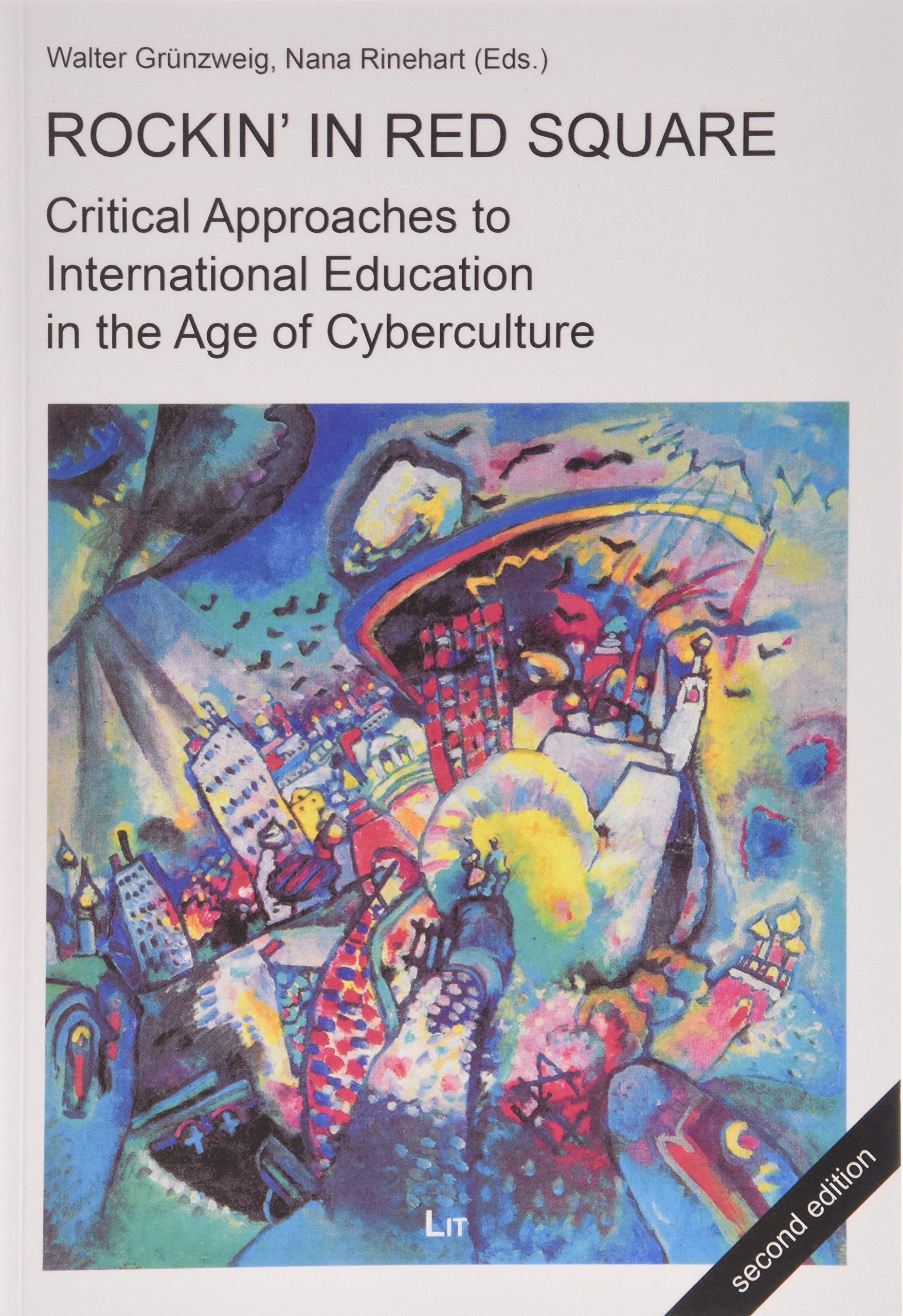 Rockin' in Red Square. Critical Approaches to International Education in the Age of Cyberculture Education & Training
