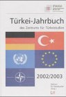 Türkei-Jahrbuch des Zentrums für Türkeistudien 2002/2203 Politics & Society Books