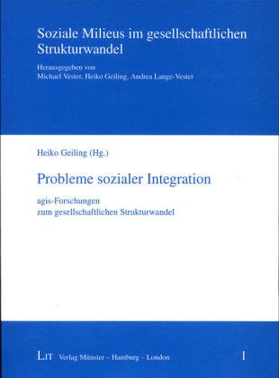 Probleme sozialer Integration. agis-Forschungen zum gesellschaftlichen Strukturwandel Law