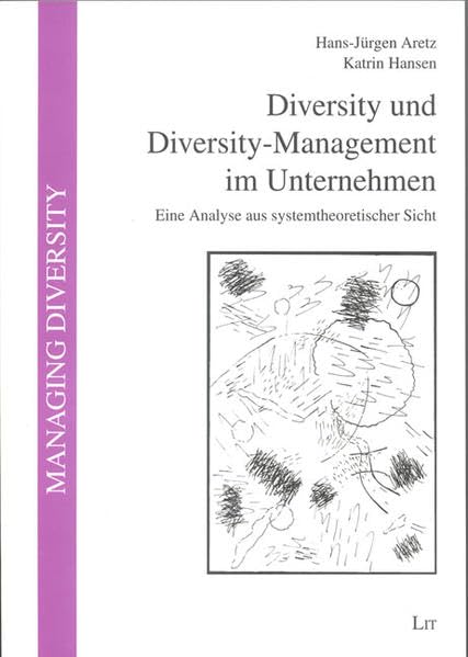 Diversity und Diversity-Management im Unternehmen: Eine Analyse aus systemtheoretischer Sicht book