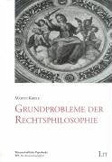Grundprobleme der Rechtsphilosophie Law