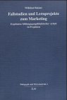 Fallstudien und Lernprojekte zum Marketing. Ergebnisse bildungsgangdidaktischer Arbeit in Projekten Business, Finance & Career