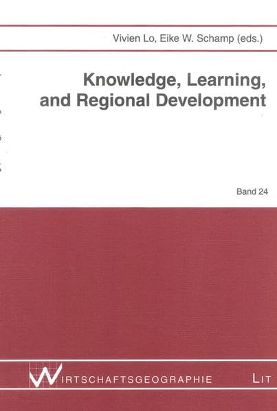 Knowledge, Learning, and Regional Development book