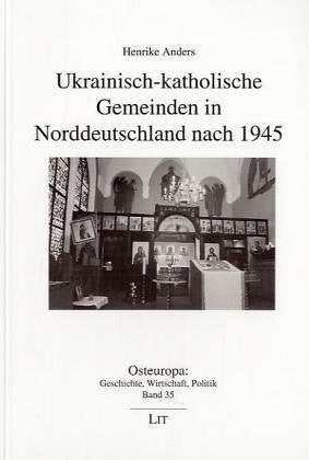 Ukrainisch-katholische Gemeinden in Norddeutschland nach 1945 book