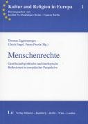 Menschenrechte: Gesellschaftspolitische und theologische Reflexionen in europäischer Perspektive Law