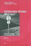 Gefährdete Kinder. Was tun?: Gefährdung des Kinderwohls und Wächteramt des Staates: Gefährdung des Kindeswohls und Wächteramt des Staates Books