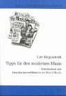 Tipps für den modernen Mann. Männlichkeit und Geschlechterverhältnis in der Men's Health Law