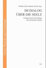 Im Dialog über die Seele: Transpersonale Psychologie und christlicher Glaube Religion & Esotericism