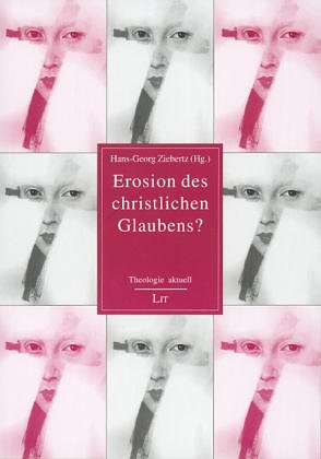 Erosion des christlichen Glaubens?. Umfragen, Hintergründe und Stellungnahmen zum 'Kulturverlust des Religiösen' Religion & Esotericism