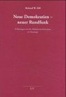 Neue Demokratien - neuer Rundfunk. Erfahrungen mit der Medientransformation in Osteuropa Law