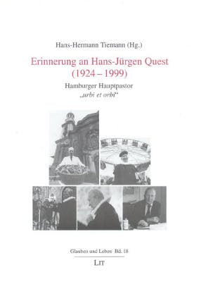 Erinnerung an Hans-Jürgen Quest (1924-1999): Hamburger Hauptpastor " urbi et orbi " (Glauben und Leben) book