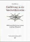 Einführung in die Internetökonomie: Arbeiten und Investieren in einer modernen Wirtschaft Law