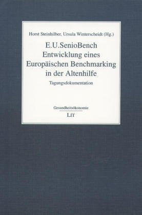 E.U.SenioBench: Entwicklung eines Europäischen Benchmarking in der Altenhilfe book