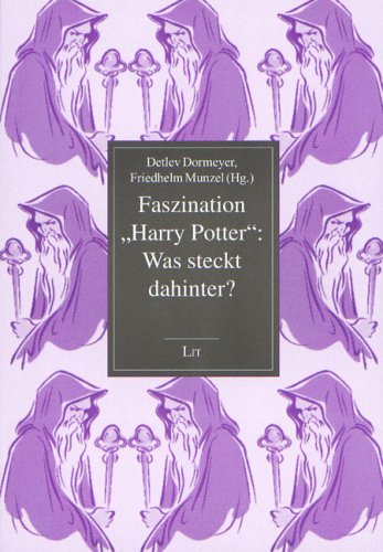 Faszination "Harry Potter": Was steckt dahinter? Religion & Esotericism