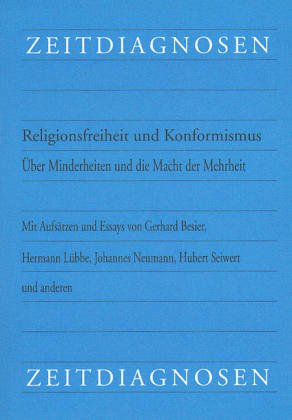 Religionsfreiheit und Konformismus. Über Minderheiten und die Macht der Mehrheit Politics & History