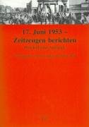 17. Juni 1953 - Zeitzeugen berichten: Protokoll eines Aufstands. CD enth. Auszüge aus d. Sendereihe "17. Juni 1953 - Zeitzeugen erinnern sich" d. Deutschlandfunks Politics & Society
