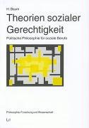 Theorien sozialer Gerechtigkeit. Politische Philosophie für soziale Berufe Law