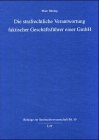 Die strafrechtliche Verantwortung faktischer Geschäftsführer einer GmbH Law