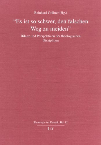 Es ist so schwer, den falschen Weg zu meiden: Bilanz und Perspektiven der theologischen Disziplinen Religion & Esotericism