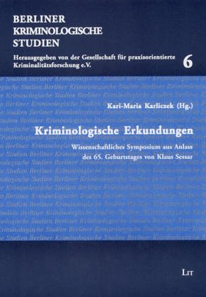 Kriminologische Erkundungen. Wissenschaftliches Symposium aus Anlass des 65. Geburtstages von Klaus Sessar Law