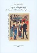 Japanizing. The Structure of Culture and Thinking in Japan (Ethnologie) (Ethnologie, 20, Band 20) Social Sciences