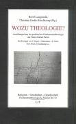 Wozu Theologie?: Anstiftungen aus der praktischen Fundamentaltheologie von Tiemo Rainer Peters (Religion - Geschichte - Gesellschaft / Fundamentaltheologische Studien) Religion & Esotericism