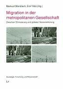 Migration in der metropolitanen Gesellschaft: Zwischen Ethnisierung und globaler Neuorientierung Law