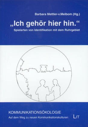 'Ich gehör hier hin.'Spielarten von Identifikation mit dem Ruhrgebiet Law