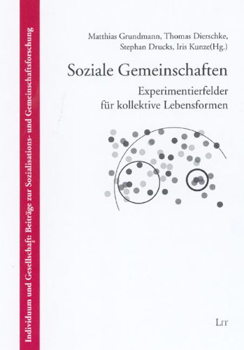 Soziale Gemeinschaften: Experimentierfelder für kollektive Lebensformen Law
