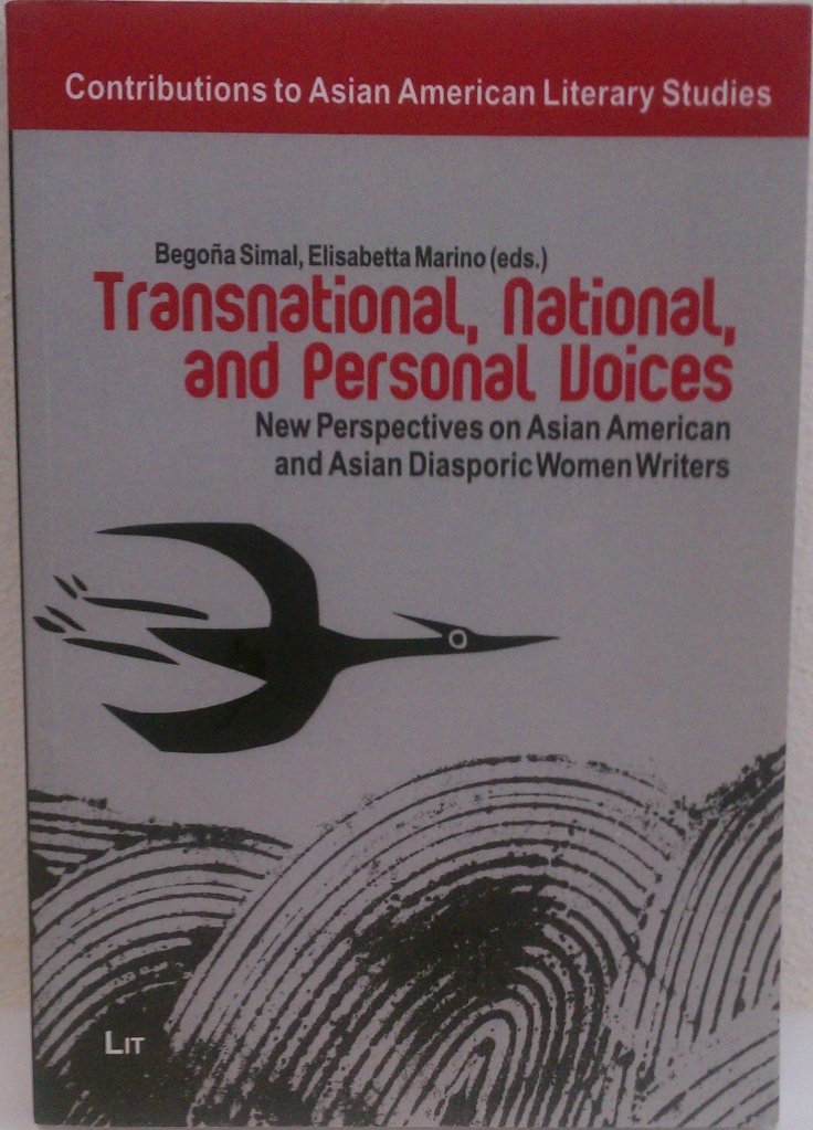 Transnational, National and Personal Voices. New Perspectives on Asian American and Asian Diasporic Women Writers Social Sciences