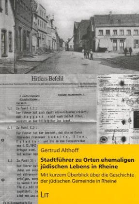 Stadtführer zu Orten ehemaligen jüdischen Lebens in Rheine. Mit kurzem Überblick über die Geschichte der jüdischen Gemeinde in Rheine Memories