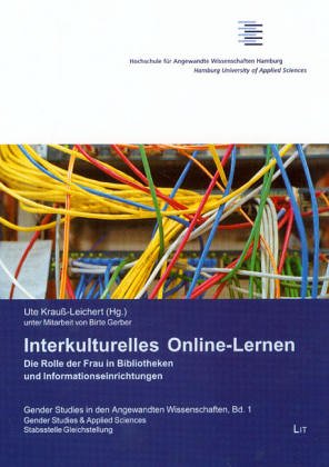 Interkulturelles Online-Lernen. Die Rolle der Frau in Bibliotheken und Informationseinrichtungen Law