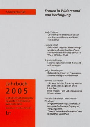 Jahrbuch des Dokumentationsarchivs des Österreichischen Widerstands: Schwerpunkt Frauen in Widerstand und Verfolgung: Schwerpunkt 'Frauen in ... d. österreichischen Widerstandes German history